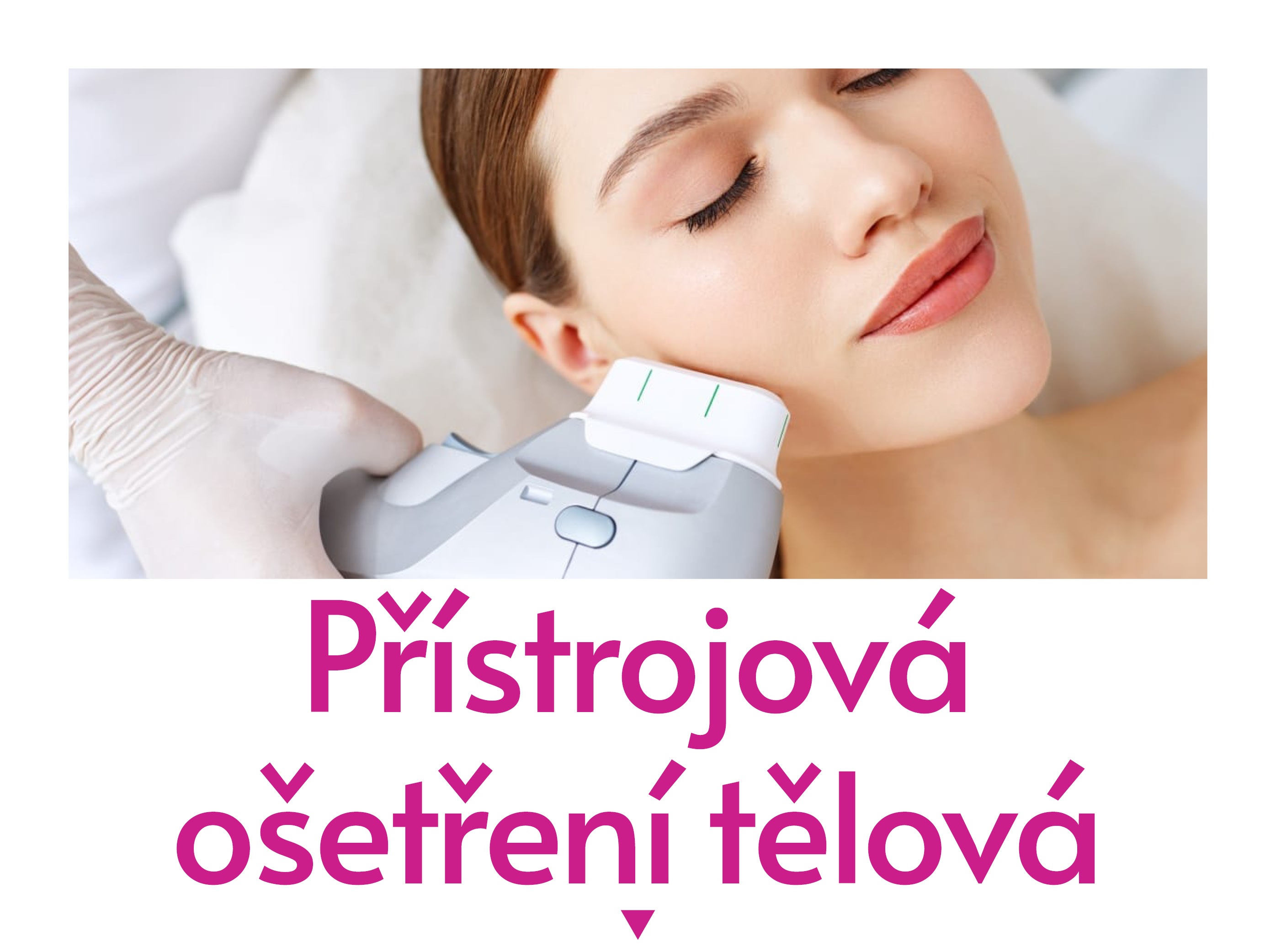 Přístrojová ošetření tělová